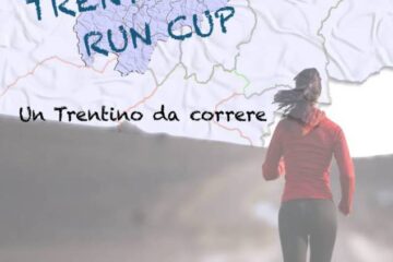 TRENTINO RUN CUP: ECCO IL NUOVO CIRCUITO di corse su strada in Trentino TRENTINO RUN CUP: ECCO IL NUOVO CIRCUITO di corse su strada in Trentino