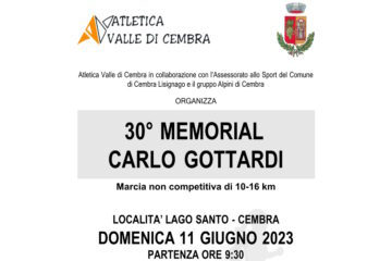 30° MEMORIAL  CARLO  GOTTARDI : LOCALITA’ LAGO SANTO – CEMBRA  DOMENICA 11 GIUGNO 2023  PARTENZA ORE 9:30 💪😍🧡🖤
